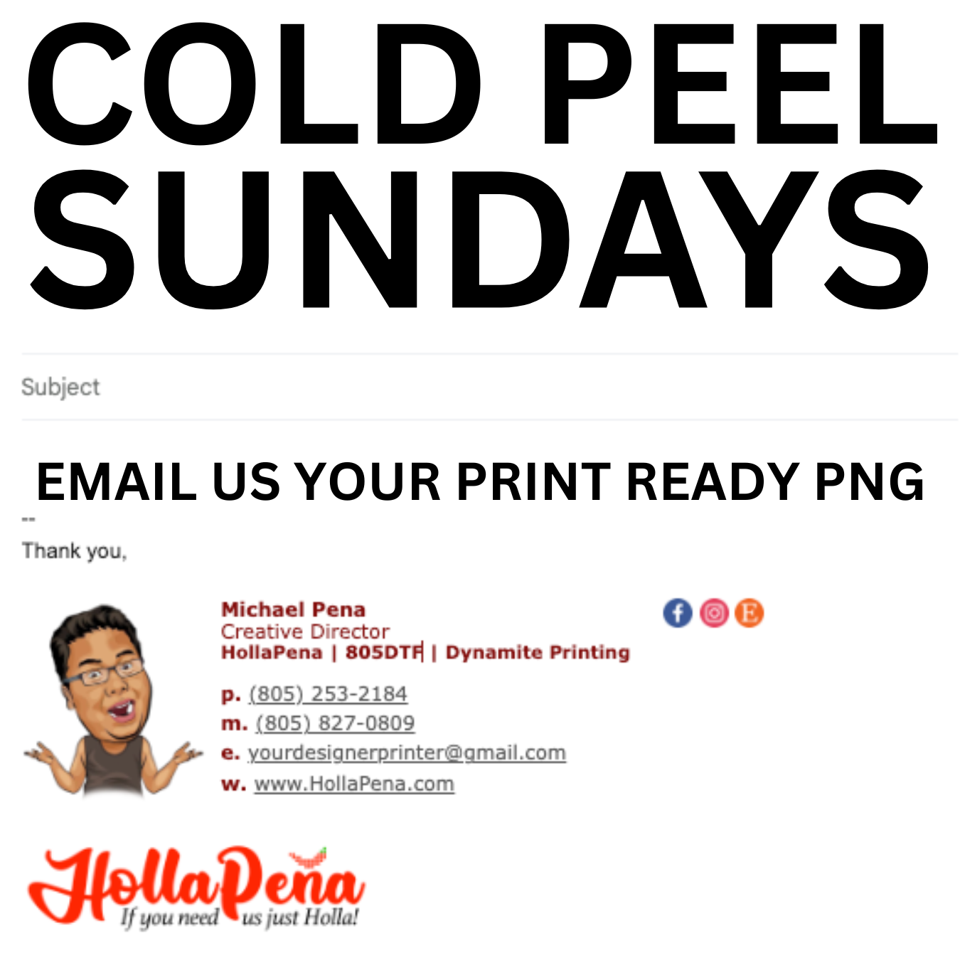 COLD PEEL SUNDAYS - EMAIL YOUR PNG FILE