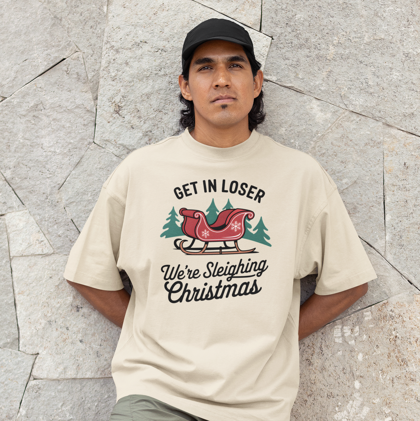 Get in Loser were sleighing T-Shirt