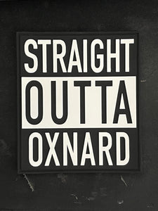 Straight Outta Oxnard Patch 4" x 3.5"