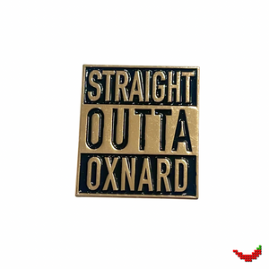 Stay Classy Oxnard Pins