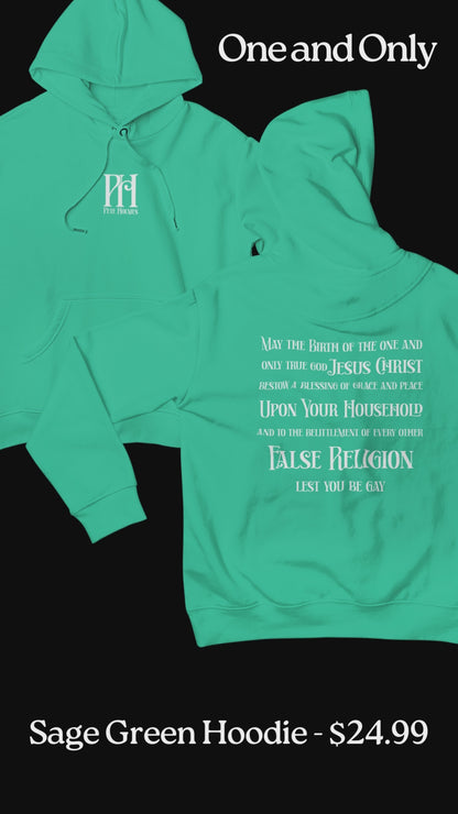 One and Only True God Hoodie