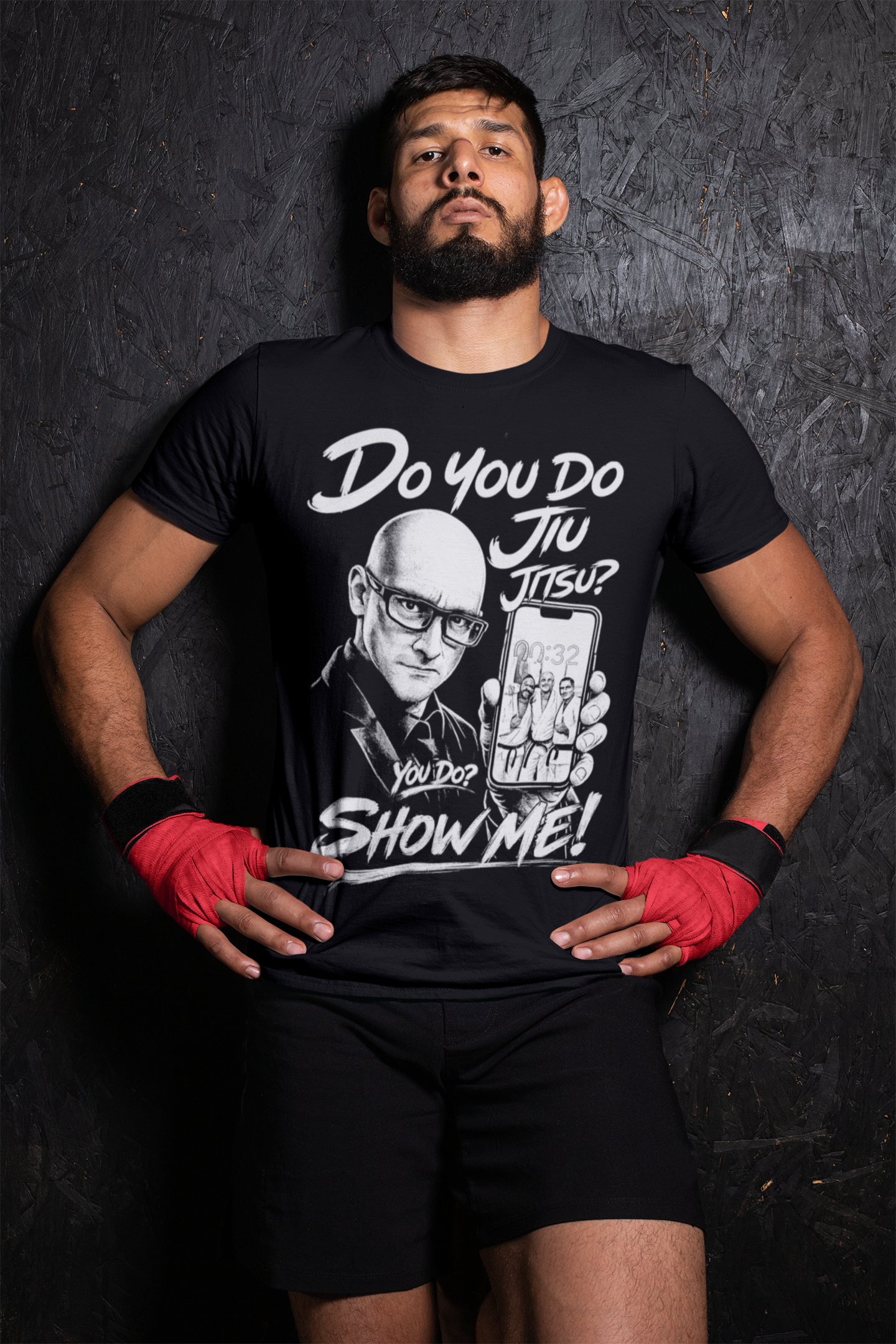 Do you do Jiu Jitsu... Show Me!